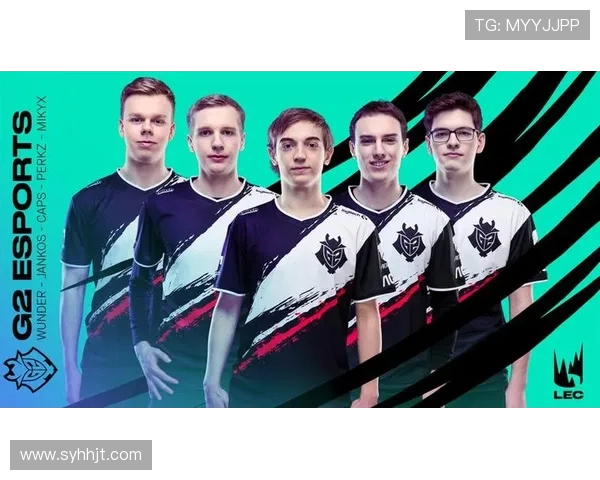 G2 Esports崛起之路:从全球电竞王者到跨界文化创新先锋 G2 Esports崛起之路:从全球电竞王者到跨界文化创新先锋